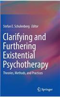 Clarifying and Furthering Existential Psychotherapy