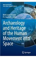 Archaeology and Heritage of the Human Movement Into Space