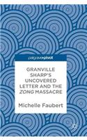 Granville Sharp's Uncovered Letter and the Zong Massacre