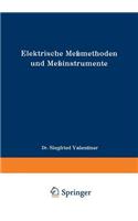 Elektrische Meßmethoden Und Meßinstrumente
