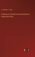 Anleitung zur Qualitativen und Quantitativen Analyse des Harns