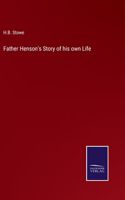 Father Henson's Story of his own Life