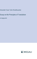 Essay on the Principles of Translation