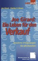 Joe Girard: Ein Leben fur den Verkauf