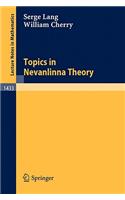 Topics in Nevanlinna Theory