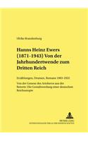 Hanns Heinz Ewers (1871-1943). Von Der Jahrhundertwende Zum Dritten Reich: Erzaehlungen, Dramen, Romane 1903-1932. Von Der Genese Des Arioheros Aus Der Retorte: Die Gestaltwerdung Einer «Deutschen Reichsutopie»(48 Studien Zur Deutschen Und Europaeischen Literatur Des 19. Un)