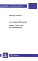 Hermetische Pikareske