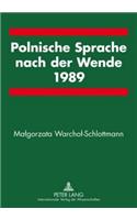 Polnische Sprache Nach Der Wende 1989