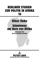 Islamismus am Horn Von Afrika