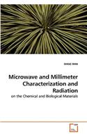 Microwave and Millimeter Characterization and Radiation