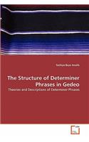 The Structure of Determiner Phrases in Gedeo