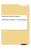 Shadow Economy - A Critical Analysis