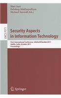 Security Aspects in Information Technology: First International Conference, InfoSecHiComNet 2011, Haldia, India, October 2011. Proceedings