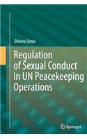 Regulation of Sexual Conduct in Un Peacekeeping Operations