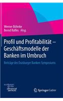 Profil Und Profitabilität - Geschäftsmodelle Der Banken Im Umbruch