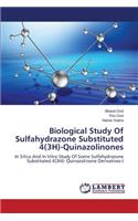 Biological Study Of Sulfahydrazone Substituted 4(3H)-Quinazolinones