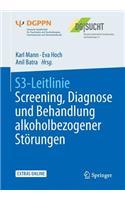 S3-Leitlinie Screening, Diagnose Und Behandlung Alkoholbezogener Störungen