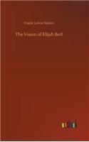 The Vision of Elijah Berl