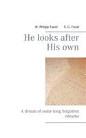 He looks after His own: A dream of some long forgotten dreams(English)