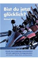 Bist Du Jetzt Glücklich?