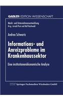 Informations- und Anreizprobleme im Krankenhaussektor