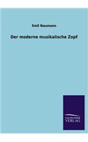 Moderne Musikalische Zopf