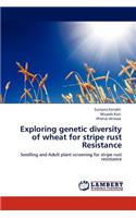 Exploring genetic diversity of wheat for stripe rust Resistance