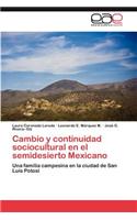 Cambio y continuidad sociocultural en el semidesierto Mexicano