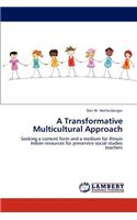 Transformative Multicultural Approach