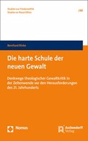 Die Harte Schule Der Neuen Gewalt