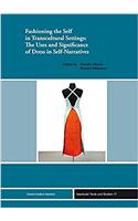 Fashioning the Self in Transcultural Settings