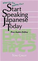 Start Speaking Japanese Today