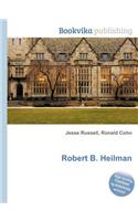Robert B. Heilman