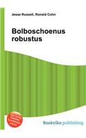 Bolboschoenus Robustus