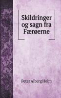 Skildringer og sagn fra Faeroerne