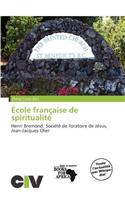 Cole Fran Aise de Spiritualit