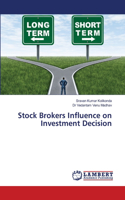 Stock Brokers Influence on Investment Decision