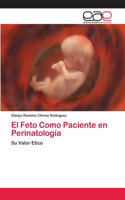 Feto Como Paciente en Perinatología