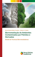 Biorremediação de Ambientes Contaminados por Petróleo e Derivados