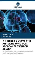 Neuer Ansatz Zur Anreicherung Von Krebsauslösenden Zellen
