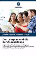 Der Lehrplan und die Berufsausbildung