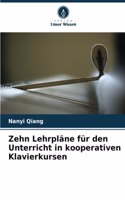 Zehn Lehrpläne für den Unterricht in kooperativen Klavierkursen