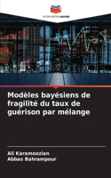 Modèles bayésiens de fragilité du taux de guérison par mélange