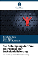 Beteiligung der Frau am Prozess der Entkolonialisierung