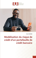 Modélisation du risque de crédit d'un portefeuille de crédit bancaire