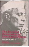 The Socialist Orientation of Jawaharlal Nehru