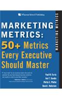 Marketing Metrics : 50+ Metrics Every Executive Should Master