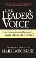 The Leader's Voice: How Your Communication Can Inspire Action And Get Results
