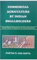 COMMERCIAL AGRICULTURE BY INDIAN SMALLHOLDERS