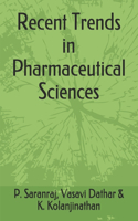 Recent Trends in Pharmaceutical Sciences